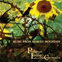 Professor Louie & The Crowmatix - Music From Hurley Mountain ryhmässä Övrigt /  @ Bengans Skivbutik AB (1733948)