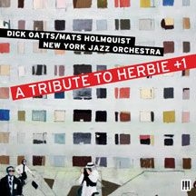 Oatts Dick / Mats Holmquist New Yor - A Tribute To Herbie +1 ryhmässä CD @ Bengans Skivbutik AB (1733954)
