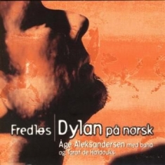 Aleksandersen Åge - Fredlös/Dylan På Norsk