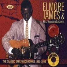 James Elmore And His Broomdusters - Classic Early Recordings 1951-1956