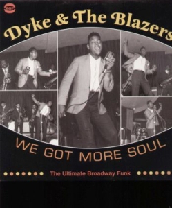 Dyke And The Blazers - We Got More Soul