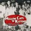 Various Artists - Mellow Cats 'n' Kittens: Hot R&B An ryhmässä CD @ Bengans Skivbutik AB (1810583)