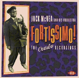 Mcvea Jack And His Orchestra - Fortissimo! The Combo Recordings 19