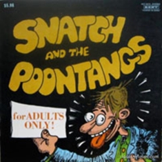 Johnny Otis Show/Snatch And Poontan - Cold Shot/Snatch And The Poontangs
