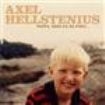 Axel Hellstenius - Pappa, Ikke Gå Så Fortà ryhmässä CD @ Bengans Skivbutik AB (1812048)