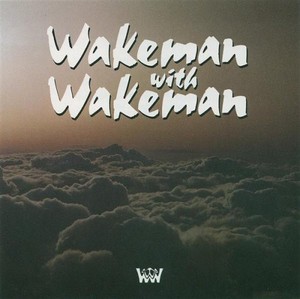 Wakeman With Wakeman - Wakeman With Wakeman