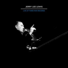 Lewis Jerry Lee - Live At Third Man 4.16.11