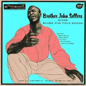 Sellers Brother John - Brother John Sellers Sings Blues An