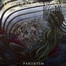 Deviant Process - Paroxysm ryhmässä CD @ Bengans Skivbutik AB (1818123)