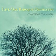 Live Oak Baroque Orchestra - Concertos For Winter ryhmässä CD @ Bengans Skivbutik AB (1818178)