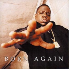 THE NOTORIOUS B.I.G. - BORN AGAIN