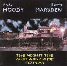 Moody Micky & Bernie Marsden - Night The Guitars Came To ... ryhmässä CD @ Bengans Skivbutik AB (1883886)