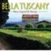 Blandade Artister - Bella Tuscany ryhmässä CD @ Bengans Skivbutik AB (1902133)