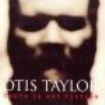 Taylor Otis - Truth Is Not Fiction ryhmässä CD @ Bengans Skivbutik AB (1902291)