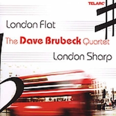 Brubeck Dave - London Flat, London Sharp ryhmässä CD @ Bengans Skivbutik AB (1902310)