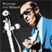 Mcdowell Mississippi Fred - Heritage Of The Blues ryhmässä CD @ Bengans Skivbutik AB (1902452)