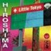 Hiroshima - Little Tokyo ryhmässä CD @ Bengans Skivbutik AB (1902522)