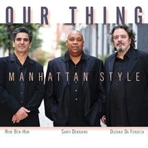 Our Thing - Manhattan Style ryhmässä CD @ Bengans Skivbutik AB (1907143)