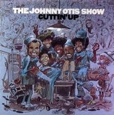 Otis Johnny - Cuttin' Up ryhmässä CD @ Bengans Skivbutik AB (1911130)