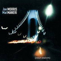 Morris Joe & Mat Maneri - Soul Search ryhmässä CD @ Bengans Skivbutik AB (1916321)