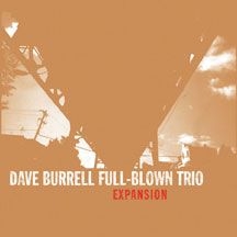 Burrell Dave (Full-Blown Trio) - Expansion ryhmässä CD @ Bengans Skivbutik AB (1916408)