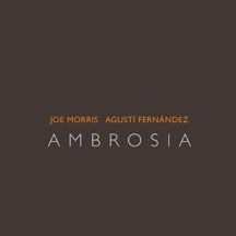 Morris Joe & Agustí Fernández - Ambrosia ryhmässä CD @ Bengans Skivbutik AB (1916529)