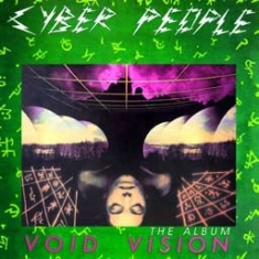 Cyber People - Void Vision - The Album ryhmässä CD @ Bengans Skivbutik AB (1916572)