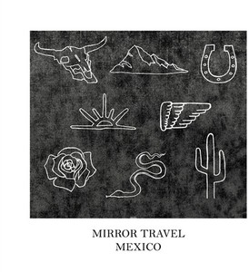 Mirror Travel - Mexico Ep (10