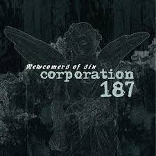 Corporation 187 - Newcomers Of Sin ryhmässä CD @ Bengans Skivbutik AB (1941054)