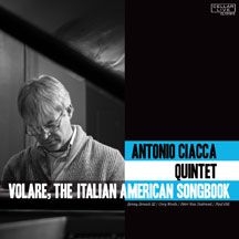 Antonio Ciacca Quintet - Volare, The Italian American Songbo ryhmässä CD @ Bengans Skivbutik AB (1951512)