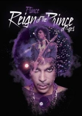 Prince - Reign Of The Prince Of Ages ryhmässä DVD & BLU-RAY @ Bengans Skivbutik AB (2004778)