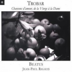 Various:  Ensamble Beatus - Trobar-Love Songs To The Virgin…