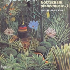Gottschalk Louis Moreau - Piano Music Vol2