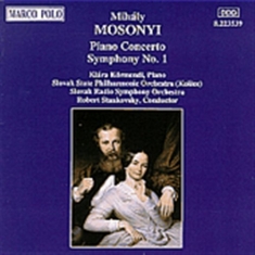 Mosonyi Mihaly - Piano Konsert/Symfoni 1