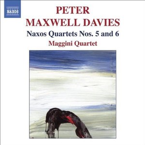 Maxwell Davies - Naxos Quartets Nos. 5 And 6