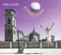 Olivier Isabelle - Don´t Worry, Be Harpy
