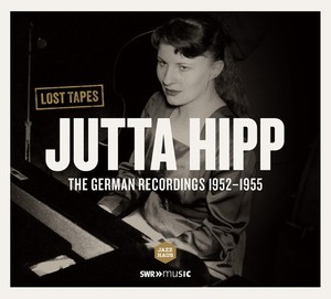 Jutta Hipp - German Recordings 1952-1955 (The)