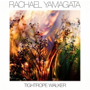 Yamagata Rachael - Tightrope Walker