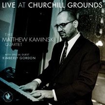 Gordon Matthew Kaminski Quartet & K - Live At Churchill Grounds ryhmässä CD @ Bengans Skivbutik AB (2060584)