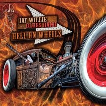 Jay Willie Blues Band - Hell On Wheels ryhmässä CD @ Bengans Skivbutik AB (2060803)