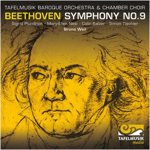 Tafelmusik Baroque Orchestra / Weil - Symphony No. 9