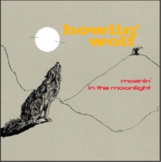 Howlin' Wolf - Moanin' In The Moonlight