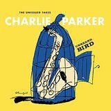 Parker Charlie - Unheard Bird - Unissued Takes (2Cd) ryhmässä CD @ Bengans Skivbutik AB (2100480)