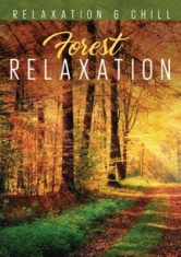 Relax: Forest Relaxation - Film ryhmässä DVD & BLU-RAY @ Bengans Skivbutik AB (2101986)