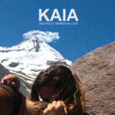 Kaia - Two Adult Women In Love