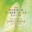 Mormon Tabernacle Choir The - The Ultimate Christmas Collection ryhmässä CD @ Bengans Skivbutik AB (2170675)