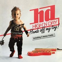 High'n Dry - Hands Off My Toy (Re-Release 1988) ryhmässä CD @ Bengans Skivbutik AB (2236465)
