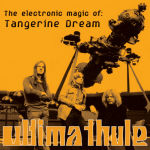 Tangerine Dream - Ultima Thule