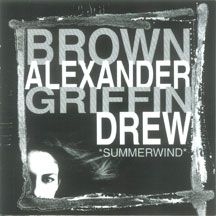 Brown Alexander Griffin Drew - Summerwind ryhmässä CD @ Bengans Skivbutik AB (2260176)
