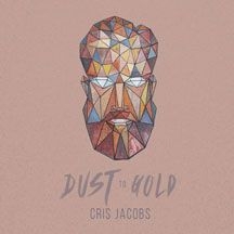 Jacobs Cris - Dust To Gold ryhmässä CD @ Bengans Skivbutik AB (2260192)